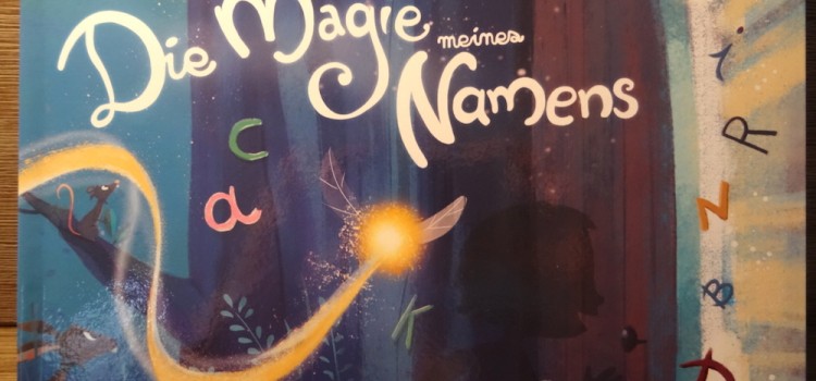 Die Magie meines Namens – personalisiertes Kinderbuch